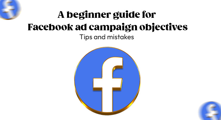 facebook ad campaign objectives