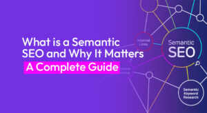 What is a Semantic SEO