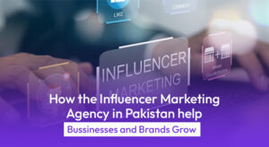 influencer marketing agency in pakistan