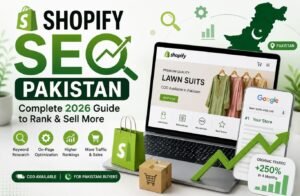Shopify SEO Pakistan guide showing ecommerce optimization, Google rankings, and online store growth strategies for 2026.